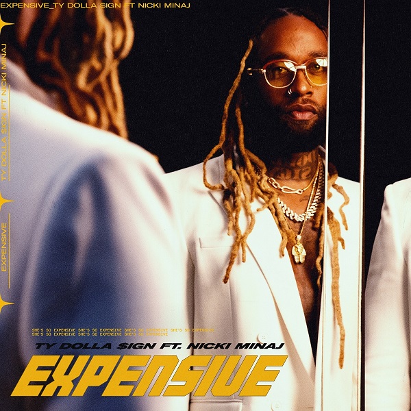 Song By Ty Dolla Sign Feat Nicki Minaj Called Expensive