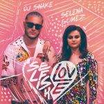 Song By Dj Snake Feat Selena Gomez Called Selfish Love