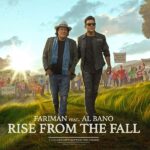 Song By Fariman ft. Al Bano Called Rise From The Fall